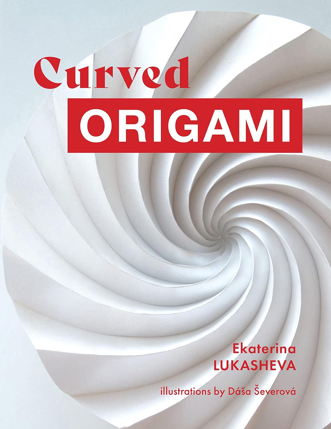 Curved ORIGAMI : page 61.